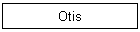 Otis