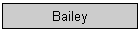 Bailey