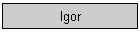 Igor