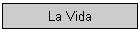 La Vida